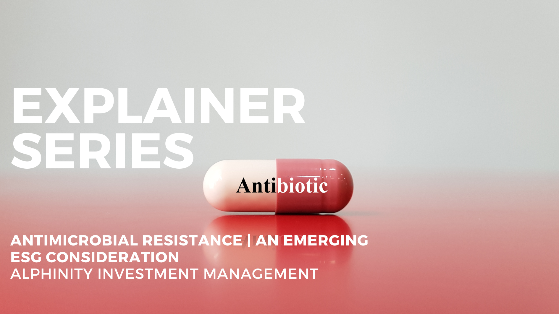 article/Alphinity Investment Management/Explainer_Series__Antimicrobial_Resistance___An__xu0r7np.png